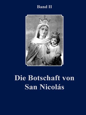 cover image of Die Botschaft von San Nicolàs Band II